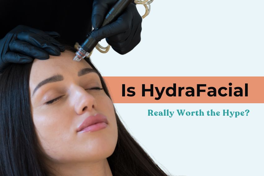 Is HydraFacial Really Worth the Hype?