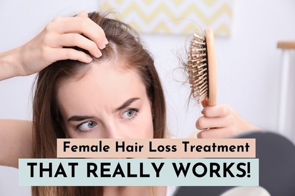 Female Hair Loss Treatment – That Really Works!