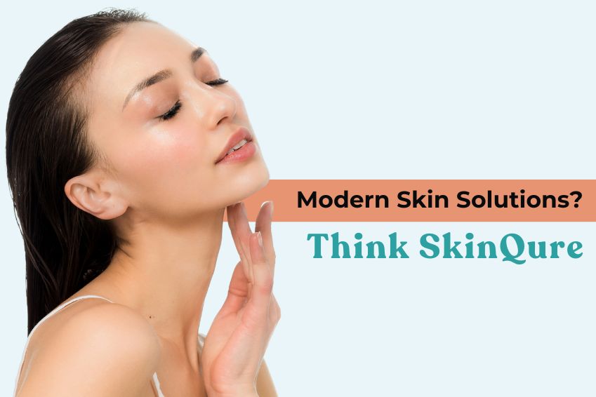 Modern Skin Solutions? Think SkinQure