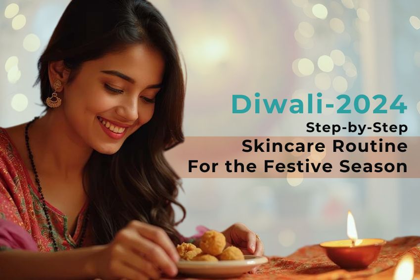Diwali 2024: Step-by-Step Skincare Routine For the Festive Season