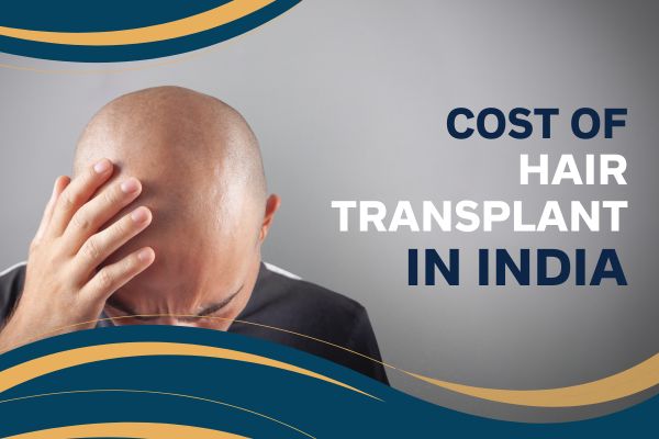 What Is The Hair Transplant Cost In India?