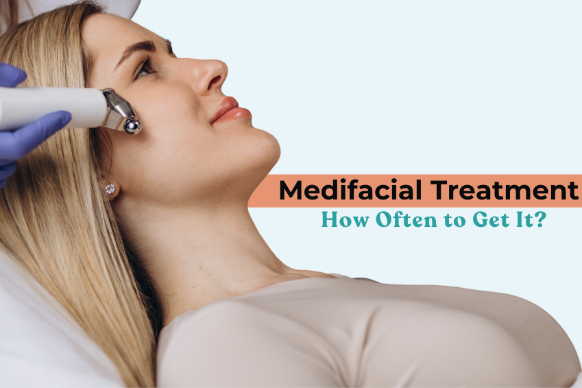 Medifacial Treatment in Punjabi Bagh: How Often to Get It?