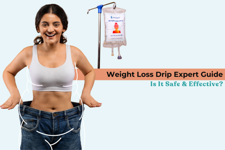Weight Loss Drip Expert Guide: Is It Safe & Effective?