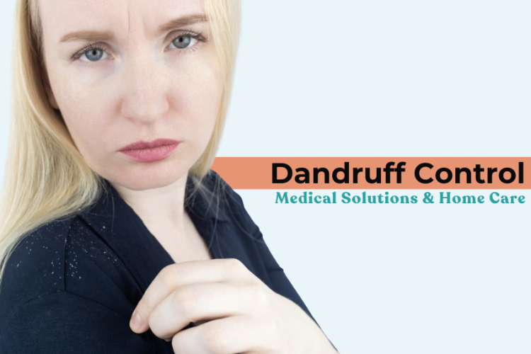 Dandruff Control: Medical Solutions & Home Care
